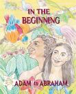 IN THE BEGINNING, ADAM TO ABRAHAM, children's book